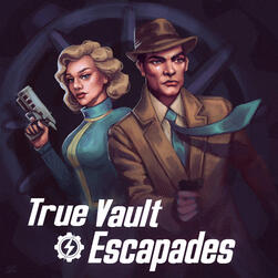 True Vault Escapades Season 7 (Upcoming)